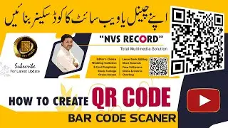 How to create QR code | Bar Code for YouTube channel | Website QR Code Generator | NVS Record