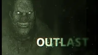 OutLast серия 2 !