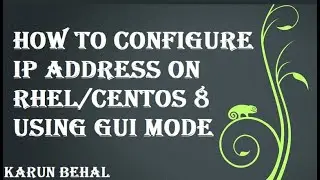How to Configure IP Address on RHEL/CentOS 8 using GUI mode[Hindi]By Karun Behal