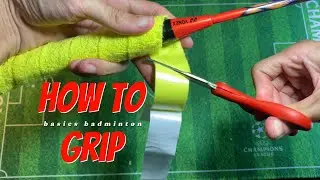 How to grip basics badminton ep2