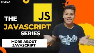 More About JavaScript || JavaScript Series || Coding Roman