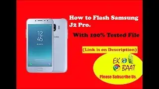 How to Flash Samsung J2 PRO || Flash File of Samsung J210F/DD