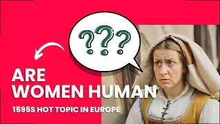 1595's hot topic: Are women human?
