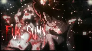 『 FUK SUMN 🤫 』Mixed Anime [ Flow / Edit ] 4k