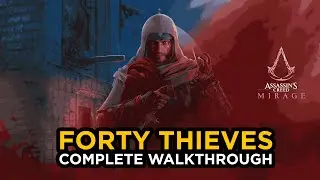 Assassin’s Creed® Mirage: The Forty Thieves (DLC) - Complete Walkthrough