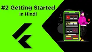 Flutter Tutorial In Hindi | Getting Started  #2 | For Beginners
