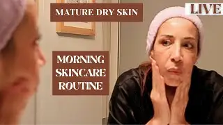 Join me as I do a full MORNING SKINCARE ROUTINE for Mature very Dry Skin with Hyperpigmentation