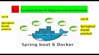 Docker For Java developer  - Zero to Hero in 2 Hrs - Complete Docker with Spring boot microservices