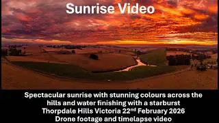 Spectacular Sunrise over the Thorpdale Hills | 22 Feb 2026