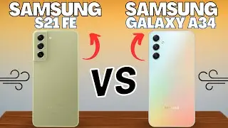 Samsung S21 FE vs Samsung A34 Deutsch | Vergleich