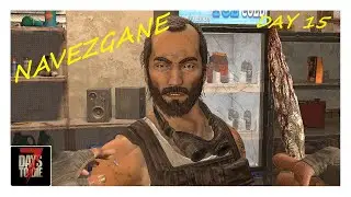 Navezgane 1.0 | 7 Days to Die | ep 16