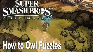 Super Smash Bros. Ultimate - How to Solve Owl Puzzles in Sacred Land [HD 1080P]