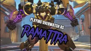 Playing OverWatch 2 As Ramattra