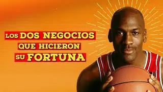 Cómo Michael Jordan Hizo Su FORTUNA