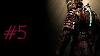Let's Play Dead Space (Part 5 - Kick The Baby) [Blind]