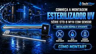 MONTAGEM ESTERILIZADOR ULTRAVIOLETA SÉRIE STD 8M³H COM SENSOR
