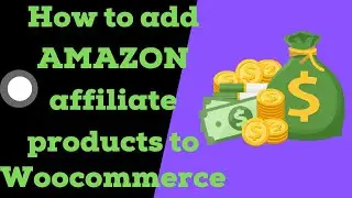 How to add amazon affiliate products to wordpress (woocommerce)