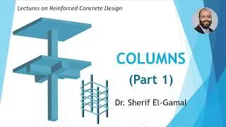 Design of Reinforced Concrete Columns (Part 1)