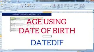 Calculate AGE using a Date of Birth in excel | AGE calculation | DATE OF BIRTH | DATEDIF