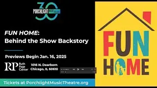 Fun Home: Behind the Show Backstory