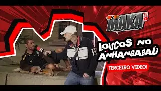LOUCOS NO ANHANGABAÚ!!!