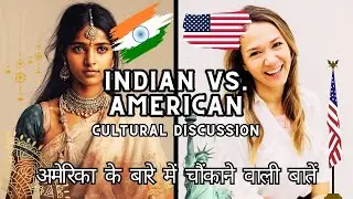 India vs. America: Exploring Cultural Differences and similarities