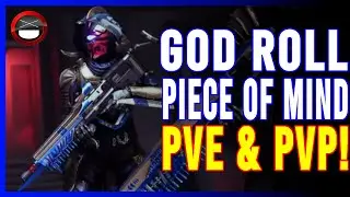 Destiny 2: The Piece of Mind God Roll For PVE & PVP!