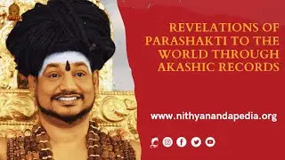 PARASHAKTI'S REVELATION TO THE WORLD| PARASHAKTI AKASHIC SERIES