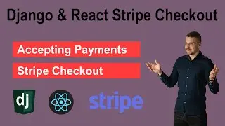Django & React Payments with Stripe Checkout