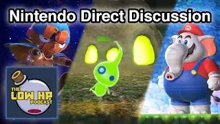 June Nintendo Direct Discussion · The Low HP Podcast
