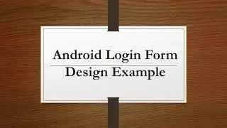 Android Login Form Design Example | Login Form Example on Android Studio | Login form Design