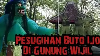 Misteri Tempat Pesugihan Buto Ijo Di Gunung Wijil