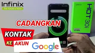 Cara Mencadangkan Kontak Ke Akun Google Infinix Hot 30i