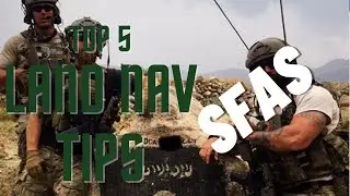 Top 5 Military Land Navigation Training Tips for SFAS | Former Green Beret