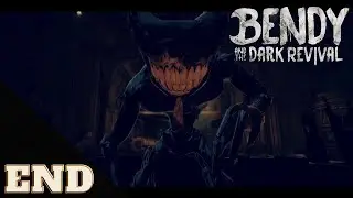 Bendy And The Dark Revival END No Commentary (E)