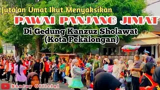 Pawai Panjang Jimat  Juta'@n Umat Ikut Khurmat Di Gedung Kanzus Sholawat Pekalongan