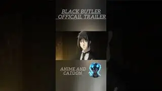 Black butler official trailer #anime  #shorts #vairal #shortsvideo