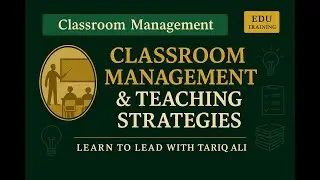 Classroom Management and teaching strategies