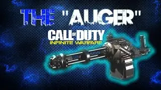The AUGER-Pulverizer! Infinite Warfare- LedZepp30