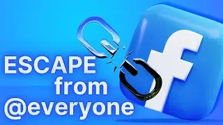 Escape the @everyone tag on FACEBOOK | TUTORIAL