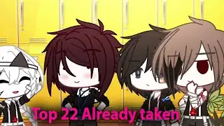 Top 22 🌸💞 Already Taken meme Gacha Life || Gacha Club (՞•ﻌ•՞)۶