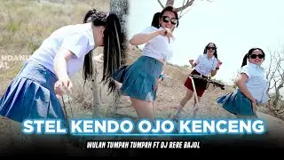 STEL KENDO OJO KENCENG - Wulan Tumpah Tumpah X DJ Rere Bajol (Official Music Video)