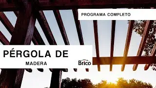 CENADOR o PÉRGOLA de madera ​🍽️​ Construcción sencilla paso a paso🛠️​ Programa completo☀️ Bricomania