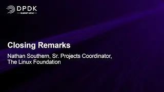 Closing Remarks - Nathan Southern, Sr. Projects Coordinator, The Linux Foundation