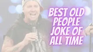 Dry Bar Comedian Michael Joiner - best old people joke of all time