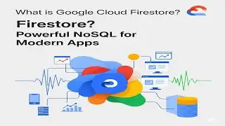 What is Firestore? Google Cloud's NoSQL Powerhouse Explained!