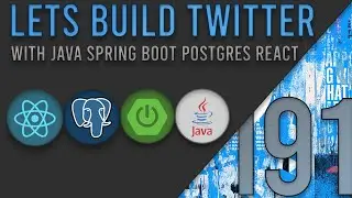 Lets Build Twitter From the Ground Up: Episode 191 || Java, Spring Boot, PostgreSQL and React