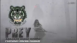Prey Movie Review Podcast