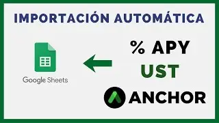 💲 APY de tus UST en Anchor Protocol EARN en Google Sheets 💵 Importación automática Tasa interés 📊