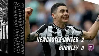 Newcastle United 2 Burnley 0 | Premier League Highlights